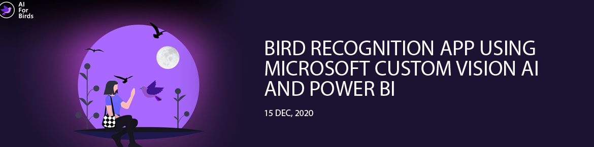Bird Recognition App using Microsoft Custom Vision AI and Power BI